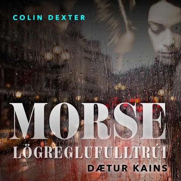 Dætur Kains eftir Colin Dexter - hljóðbók