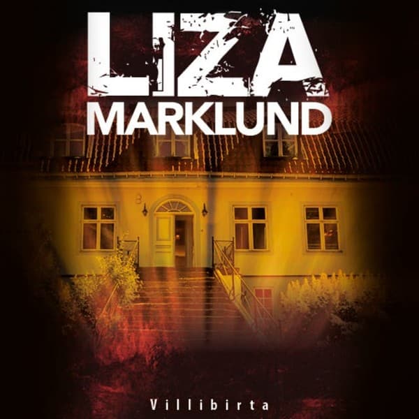 Villibirta eftir Liza Marklund - hljóðbók