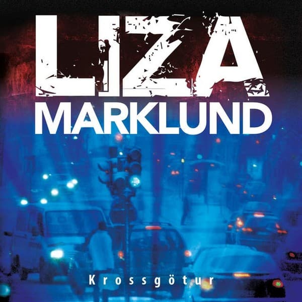 Krossgötur eftir Liza Marklund - hljóðbók