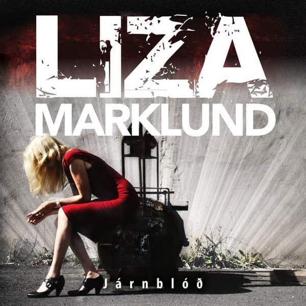 Járnblóð eftir Liza Marklund - hljóðbók