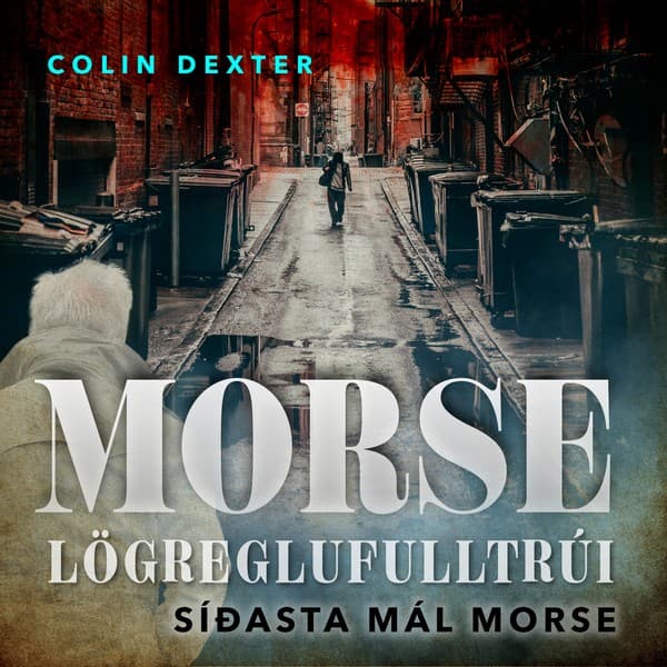 Síðasta mál Morse eftir Colin Dexter - hljóðbók