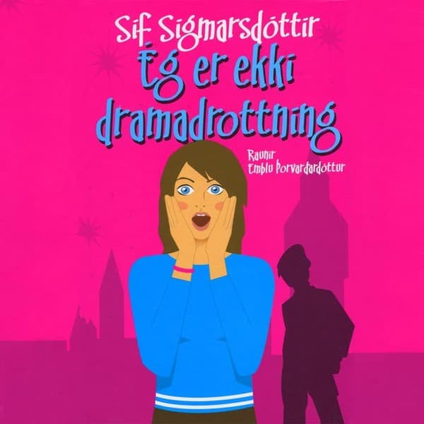 Ég er ekki dramadrottning - Raunir Emblu Þorvarðardóttur eftir Sif Sigmarsdóttir - hljóðbók