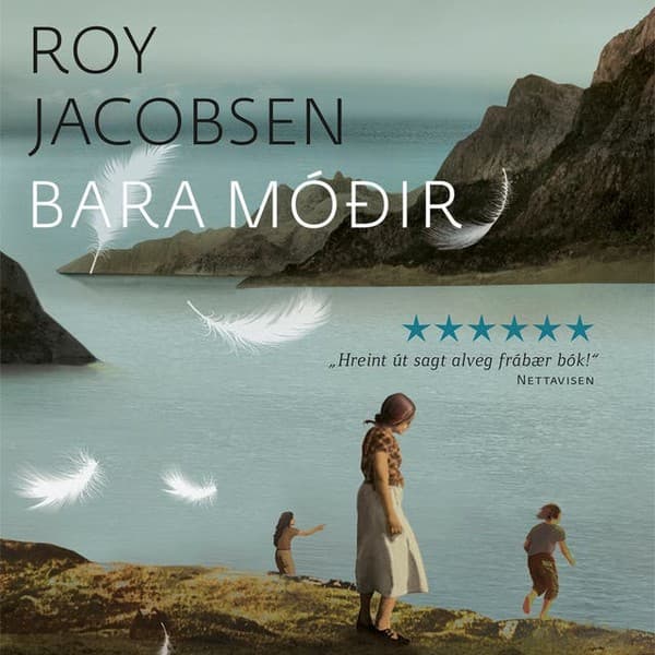 Bara móðir eftir Roy Jacobsen - hljóðbók