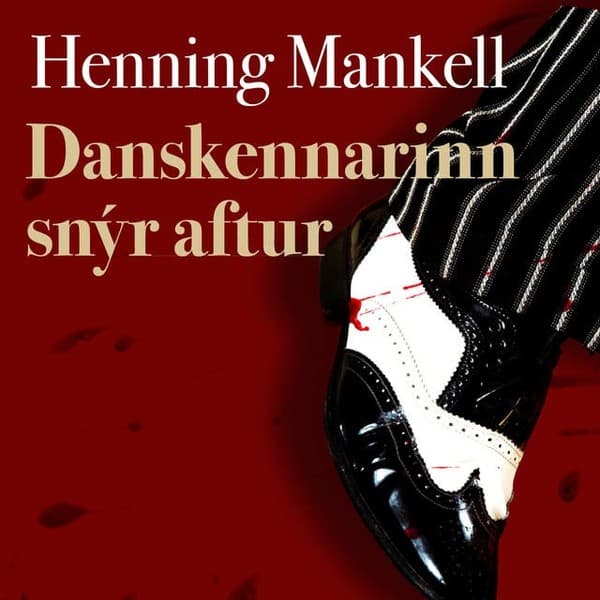 Danskennarinn snýr aftur eftir Henning Mankell - hljóðbók