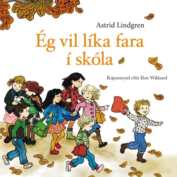 Ég vil líka fara í skóla eftir Astrid Lindgren - hljóðbók