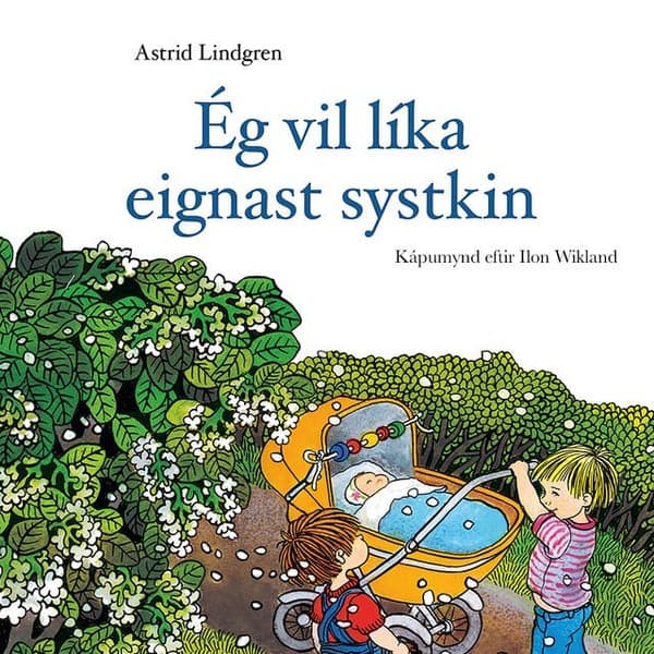 Ég vil líka eignast systkin eftir Astrid Lindgren - hljóðbók