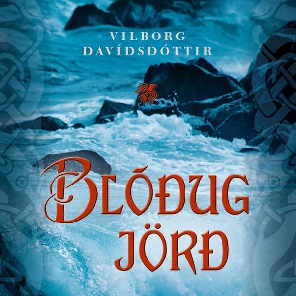 Blóðug jörð eftir Vilborg Davíðsdóttir - hljóðbók
