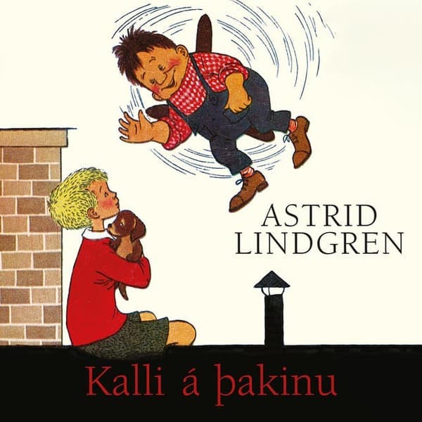 Kalli á þakinu eftir Astrid Lindgren - hljóðbók