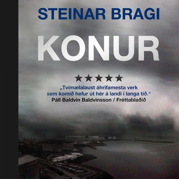 Konur eftir Steinar Bragi - hljóðbók