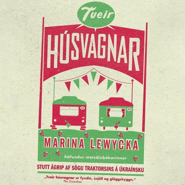 Tveir húsvagnar eftir Marina Lewycka - hljóðbók