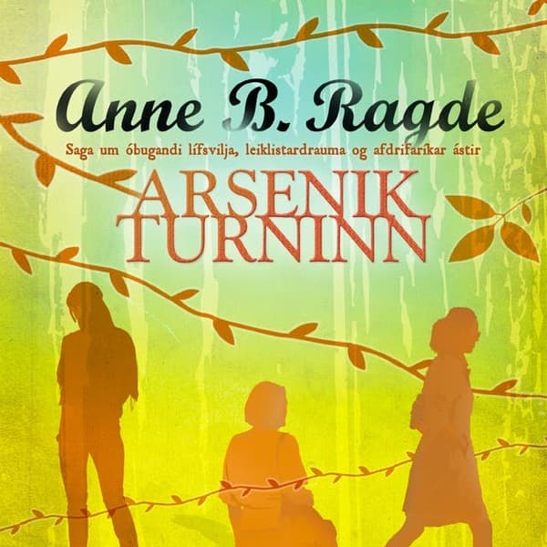 Arsenikturninn eftir Anne B. Ragde - hljóðbók