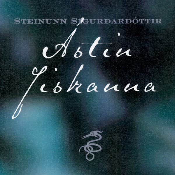 Ástin fiskanna eftir Steinunn Sigurðardóttir - hljóðbók