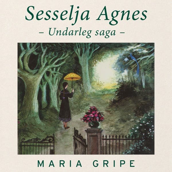 Sesselja Agnes eftir Maria Gripe - hljóðbók