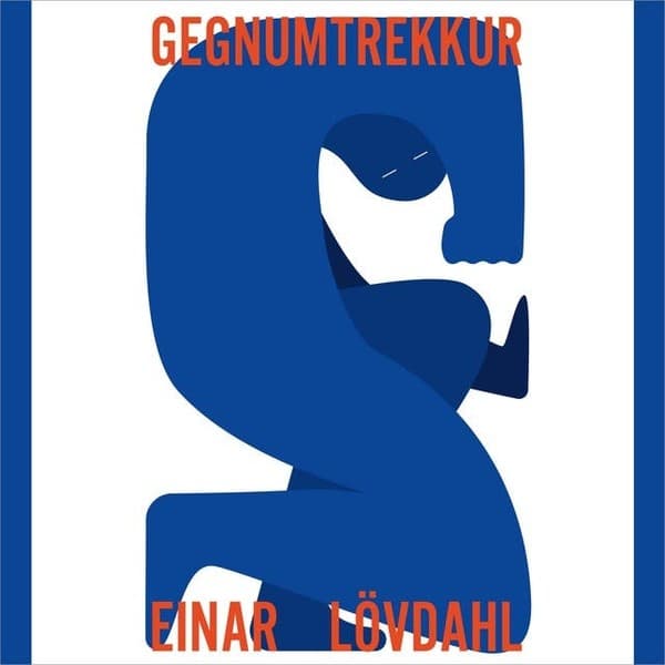 Gegnumtrekkur eftir Einar Lövdahl - hljóðbók