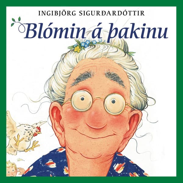 Blómin á þakinu eftir Ingibjörg Sigurðardóttir - hljóðbók