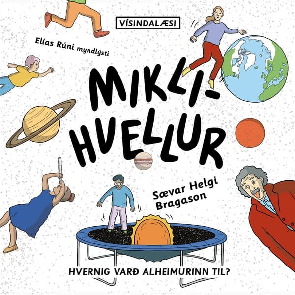 Miklihvellur - Vísindalæsi 6 eftir Sævar Helgi Bragason - hljóðbók