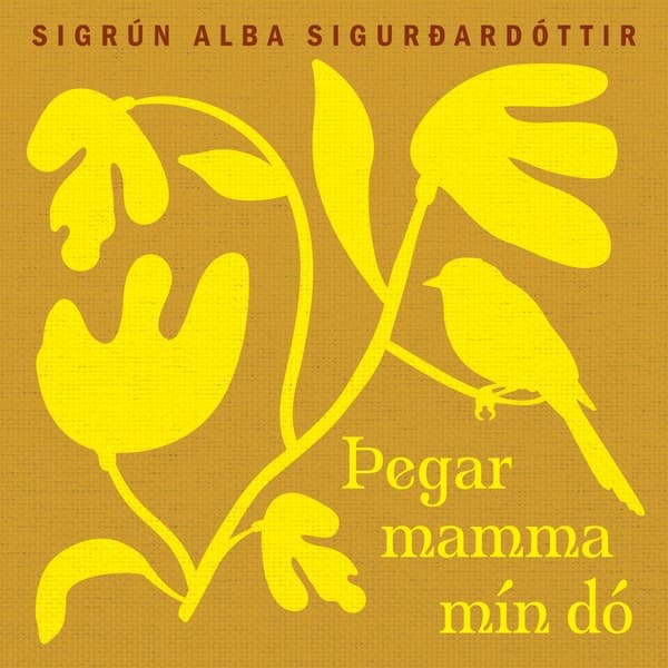 Þegar mamma mín dó eftir Sigrún Alba Sigurðardóttir - hljóðbók