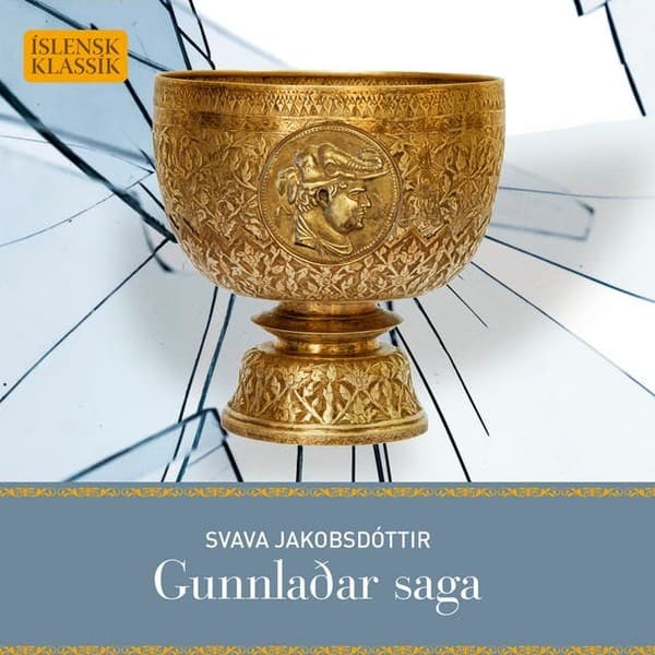 Gunnlaðar saga eftir Svava Jakobsdóttir - hljóðbók