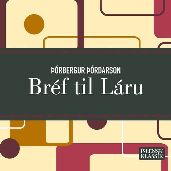 Bréf til Láru eftir Þórbergur Þórðarson - hljóðbók