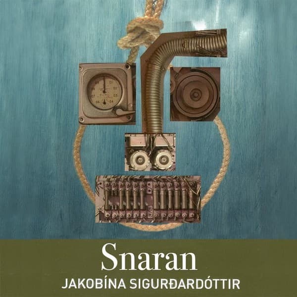 Snaran eftir Jakobína Sigurðardóttir - hljóðbók