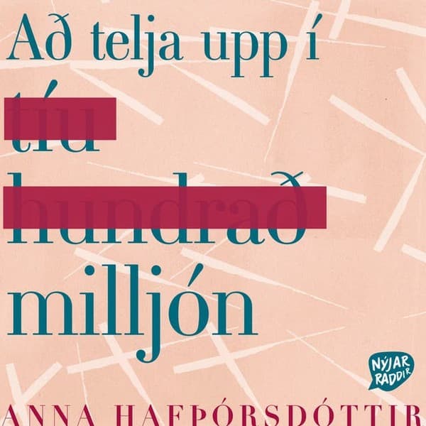 Að telja upp í milljón eftir Anna Hafþórsdóttir - hljóðbók