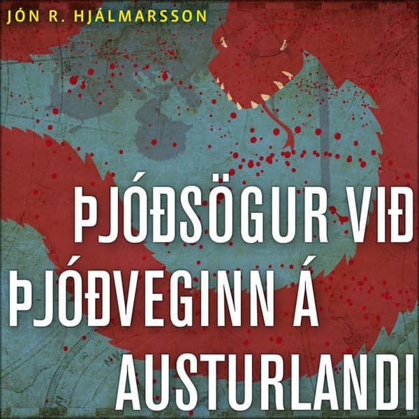 Þjóðsögur við þjóðveginn á Austurlandi eftir Jón R. Hjálmarsson - hljóðbók