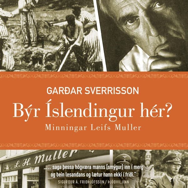 Býr Íslendingur hér? Minningar Leifs Muller eftir Garðar Sverrisson - hljóðbók