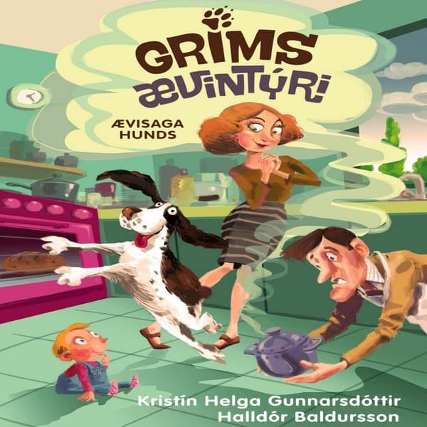 Grímsævintýri: Ævisaga hunds eftir Kristín Helga Gunnarsdóttir - hljóðbók