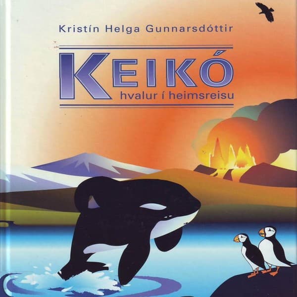 Keikó: Hvalur í heimsreisu eftir Kristín Helga Gunnarsdóttir - hljóðbók