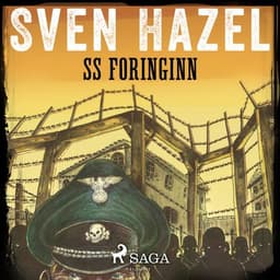 SS Foringinn eftir Sven Hazel - hljóðbók