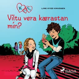 K fyrir Klara 2 – Viltu vera kærastan mín? eftir Line Kyed Knudsen - hljóðbók
