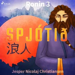 Ronin 3 – Spjótið eftir Jesper Nicolaj Christiansen - hljóðbók