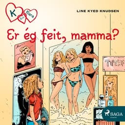 K fyrir Klara 14 – Er ég feit, mamma? eftir Line Kyed Knudsen - hljóðbók