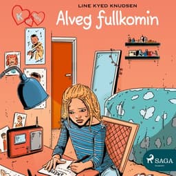 K fyrir Klara 16 – Alveg fullkomin eftir Line Kyed Knudsen - hljóðbók