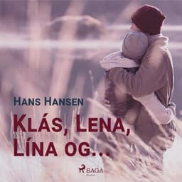 Klás, Lena, Lína og ... eftir Hans Hansen - hljóðbók
