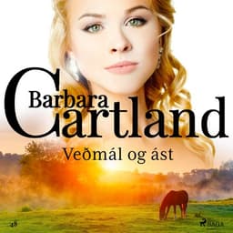 Veðmál og ást (Hin eilífa sería Barböru Cartland 15) eftir Barbara Cartland - hljóðbók