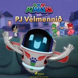 PJ Masks – PJ Vélmennið eftir eOne - hljóðbók