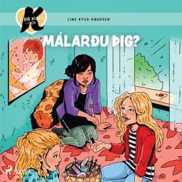 K fyrir Klara 21 – Málarðu þig? eftir Line Kyed Knudsen - hljóðbók