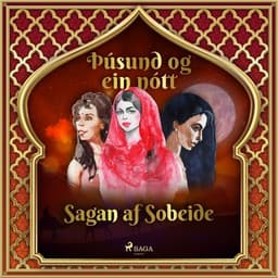 Sagan af Sobeide (Þúsund og ein nótt 34) eftir Middle Eastern Folk Tales - hljóðbók