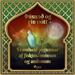 Framhald sögunnar af fiskimanninum og andanum (Þúsund og ein nótt 27) eftir Middle Eastern Folk Tales - hljóðbók