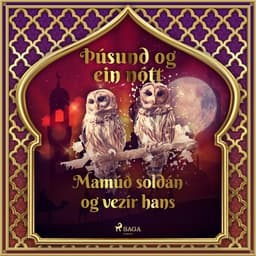 Mamúð soldán og vezír hans (Þúsund og ein nótt 15) eftir Middle Eastern Folk Tales - hljóðbók