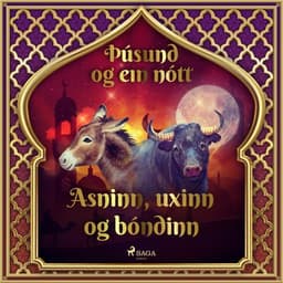 Asninn, uxinn og bóndinn (Þúsund og ein nótt 2) eftir Middle Eastern Folk Tales - hljóðbók