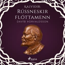 Kalviðir: Rússneskir flóttamenn eftir Davíð Þorvaldsson - hljóðbók