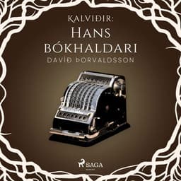 Kalviðir: Hans bókhaldari eftir Davíð Þorvaldsson - hljóðbók