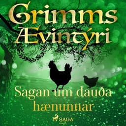 Sagan um dauða hænunnar eftir Grimmsbræður - hljóðbók