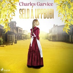 Seld á uppboði eftir Charles Garvice - hljóðbók