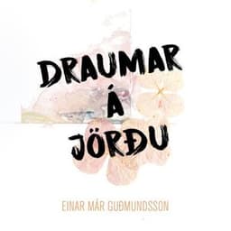 Draumar á jörðu eftir Einar Már Guðmundsson - hljóðbók