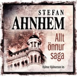 Allt önnur saga eftir Stefan Ahnhem - hljóðbók