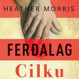Ferðalag Cilku eftir Heather Morris - hljóðbók