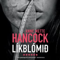 Líkblómið eftir Anne Mette Hancock - hljóðbók